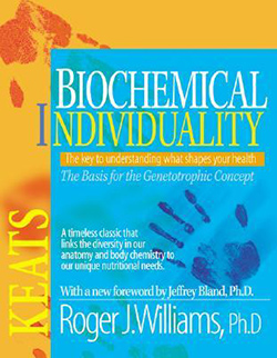 Biochemical Individuality - Roger Williams