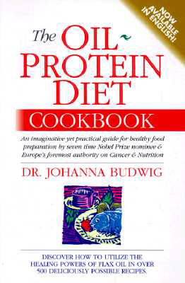 The Oil Protein Diet, by Johanna Budwig