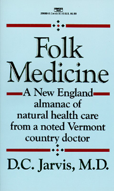 Folk Medicine, by DC Jarvis